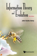 Information Theory and Evolution (Third Edition) - Hardcover