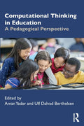 Computational Thinking in Education: A Pedagogical Perspective - Paperback