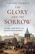 The Glory and the Sorrow - Hardcover