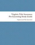Virginia Title Insurance PreLicensing Study Guide - Paperback