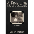 A Fine Line: In Pursuit of a Normal Life - Paperback
