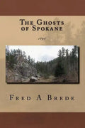 The Ghosts of Spokane: 1896 - Paperback