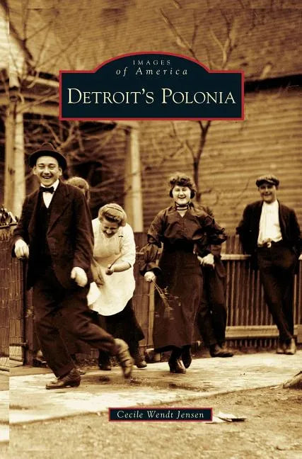 Detroit's Polonia - Hardcover