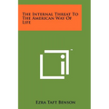 The Internal Threat To The American Way Of Life - Paperback