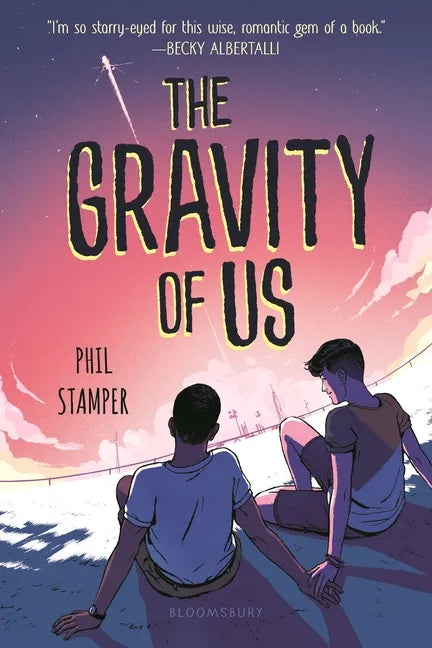 The Gravity of Us - Paperback