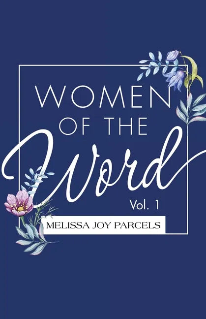 Women of the Word: Vol. 1 - Paperback