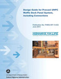 Design Guide for Precast UHPC Waffle Deck Panel System, including Connections - Paperback
