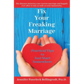 Fix Your Freaking Marriage: Practical Tips to Just Start Somewhere - Paperback