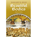 Beautiful Bodies: Augustine, Nunc Et Tunc - Hardcover