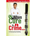 When Cure is Crime... - Paperback