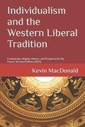 Individualism and the Western Liberal Tradition: Evolutionary Origins, History, and Prospects for the Future - Paperback