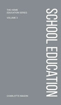 Charlotte Mason's School Education - Hardcover