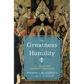 The Greatness of Humility: St. Augustine on Moral Excellence - Paperback