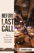 Before Last Call: How to Increase Your Restaurant's Profitability - Paperback