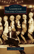 Lakewood Theatre Company - Hardcover