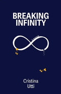 Breaking Infinity: A Memoir - Paperback