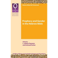 Prophecy and Gender in the Hebrew Bible - Hardcover