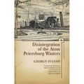 Disintegration of the Atom and Petersburg Winters - Paperback