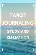 Tarot Journaling: Study and Reflection - Paperback
