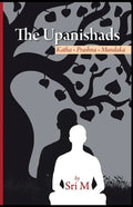 The Upanishads: Katha - Prashna - Mundaka - Paperback