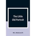 The Little Old Portrait - Paperback