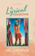 A Lyrical Collective: Volume I - Paperback