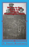 Where to See Rock Art Oregon Washington Idaho - Paperback