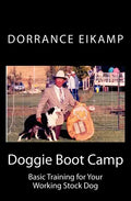Doggie Boot Camp: Basic Training for Your Working Stock Dog - Paperback