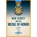 New Jersey and the Medal of Honor: A History - Paperback