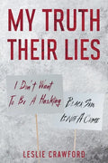 My Truth Their Lies - Paperback
