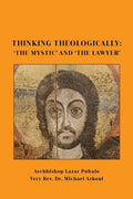 Thinking Theologically: 'The Mystic' and 'the Lawyer - Paperback