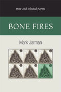 Bone Fires: New and Selected Poems - Paperback