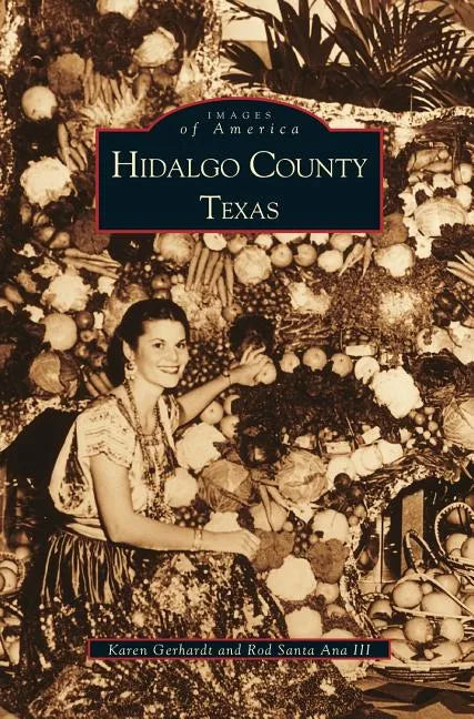 Hidalgo County, Texas - Hardcover
