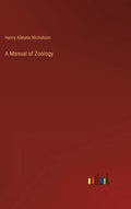 A Manual of Zoology - Hardcover