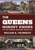The Queens Nobody Knows: An Urban Walking Guide - Paperback
