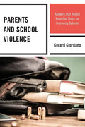 Parents and School Violence: Answers that Reveal Essential Steps for Improving Schools - Paperback