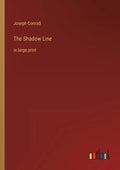 The Shadow Line: in large print - Paperback