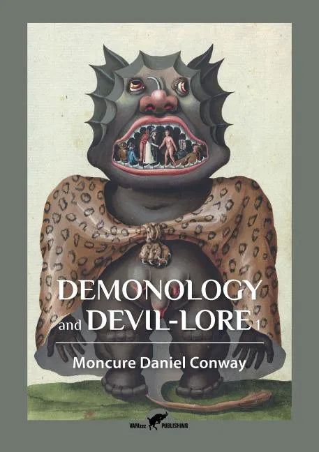 Demonology and Devil-Lore 1 - Paperback
