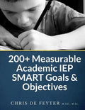 200+ Measurable Academic IEP SMART Goals & Objectives - Paperback