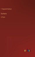 Eucharis: A Poem - Hardcover