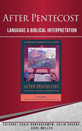 After Pentecost: Language and Biblical Interpretation - Hardcover