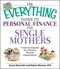 The Everything Guide to Personal Finance for Single Mothers Book: A Step-By-Step Plan for Achieving Financial Independence - Paperback