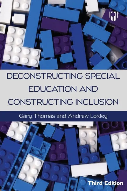 Deconstructing Special Education and Constructing Inclusion - Paperback