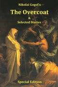 Nikolai Gogol's The Overcoat and Selected Stories - Special Edition - Paperback