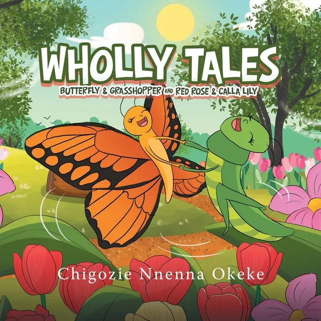 Wholly Tales: Butterfly & Grasshopper and Red Rose & Calla Lily - Paperback
