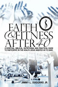 Faith And Fitness After 40 - Paperback