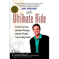 The Ultimate Ride: Get Fit, Get Fast, and Start Winning with the World's Top Cycling Coach - Paperback