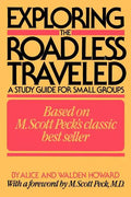 Exploring the Road Less Traveled: A Study Guide for Small Groups - Paperback