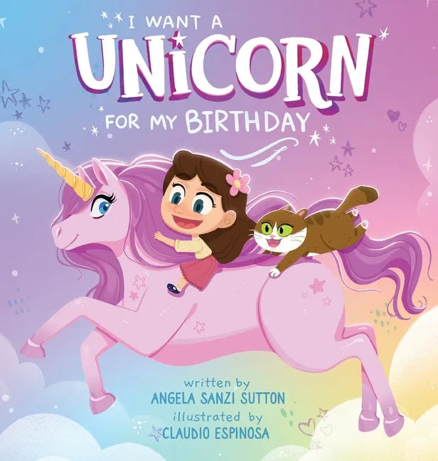 I Want a Unicorn for my Birthday - Hardcover