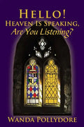 Hello! Heaven Is Speaking, Are You Listening? - Paperback